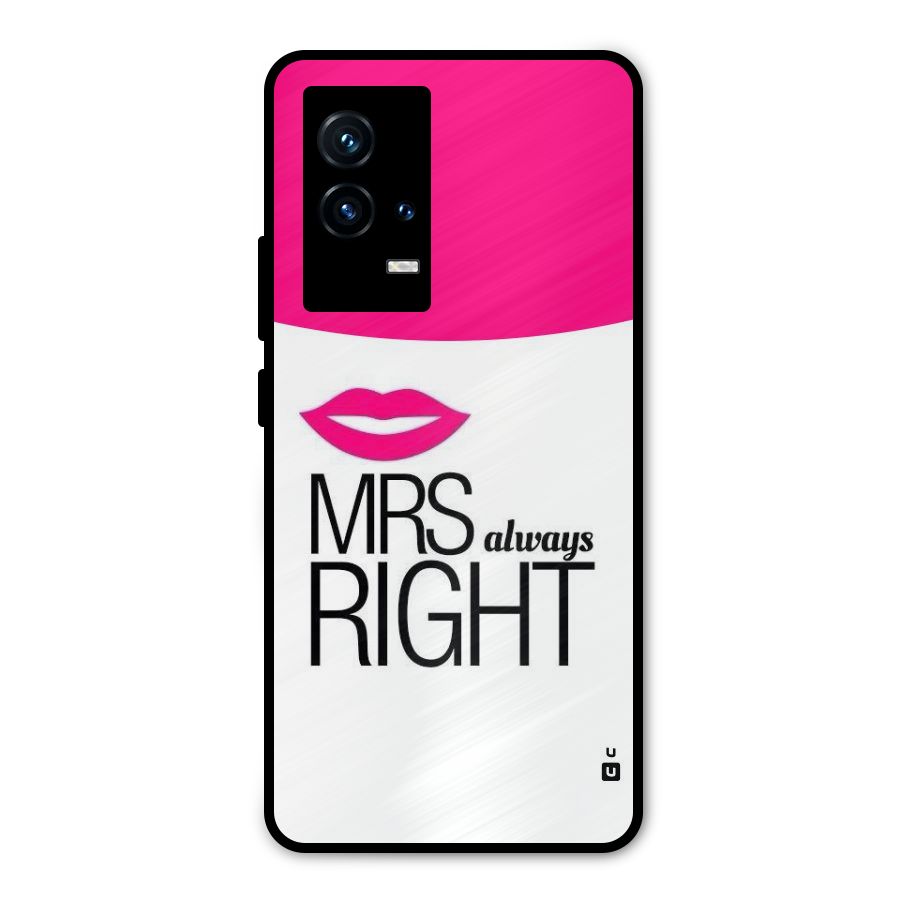 Mrs always right Metal Back Case for iQOO 9 5G