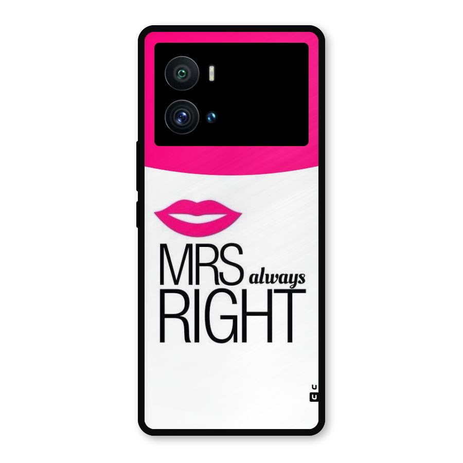 Mrs always right Metal Back Case for iQOO 9 Pro