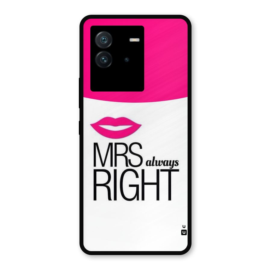 Mrs always right Metal Back Case for iQOO Neo 6 5G