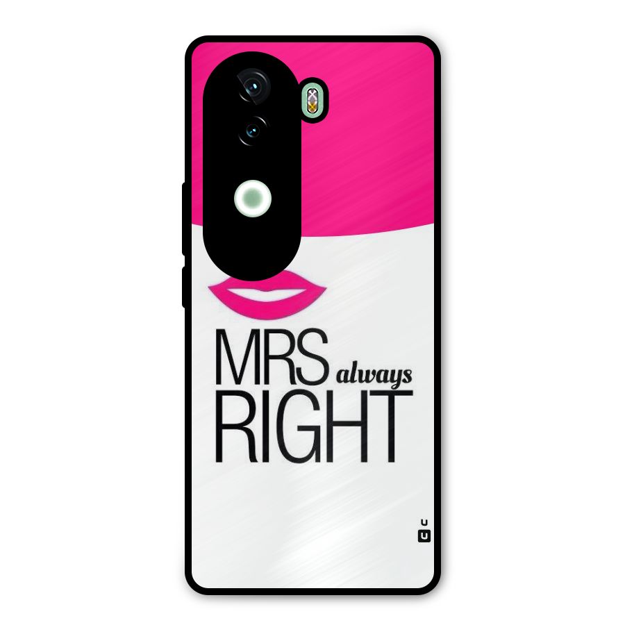 Mrs always right Metal Back Case for iQOO Z9s