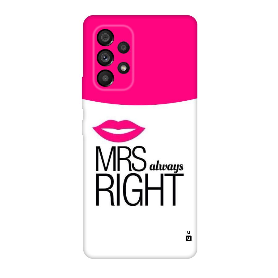 Mrs always right Original Polycarbonate Back Case for Galaxy A53 5G