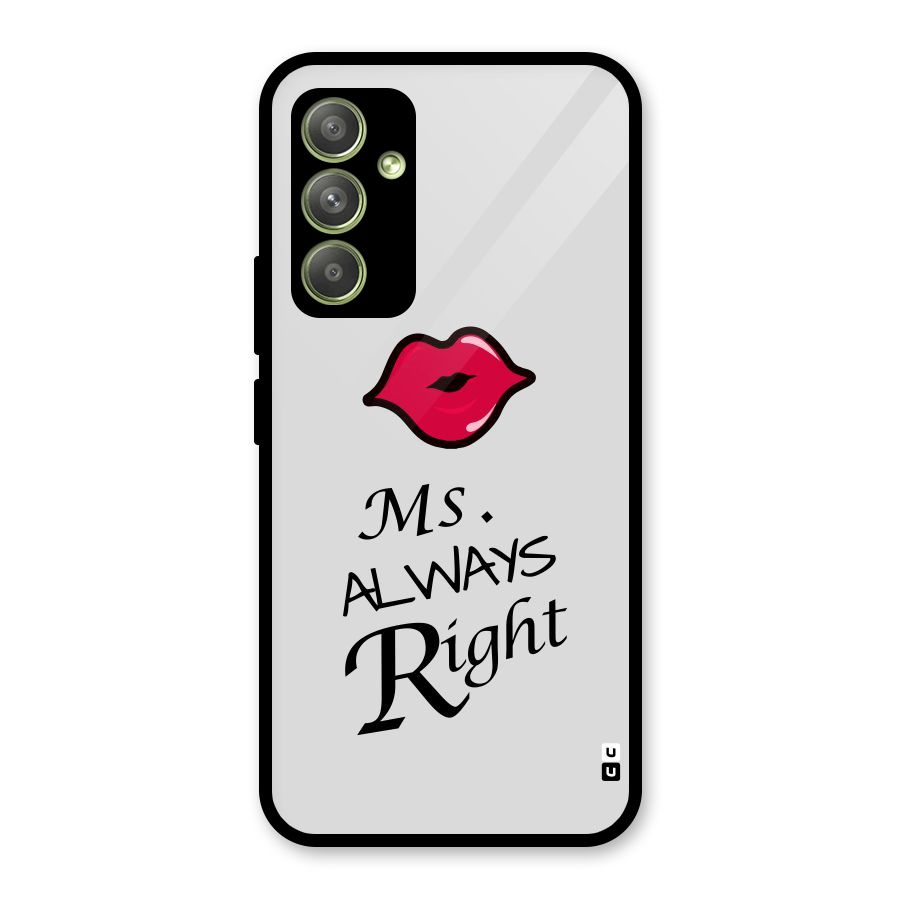 Ms. Always Right. Glass Back Case for Galaxy A54