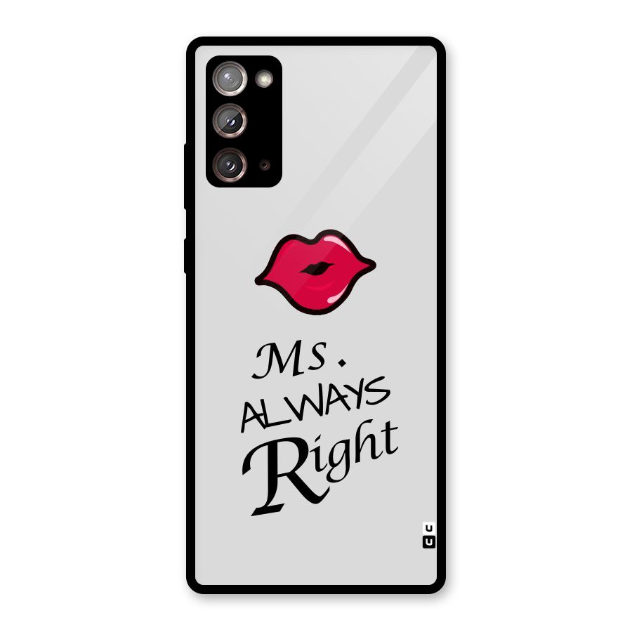 Ms. Always Right. Glass Back Case for Galaxy Note 20