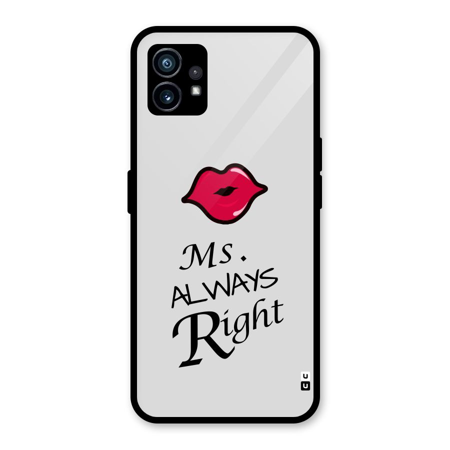 Ms. Always Right. Glass Back Case for Nothing Phone 1