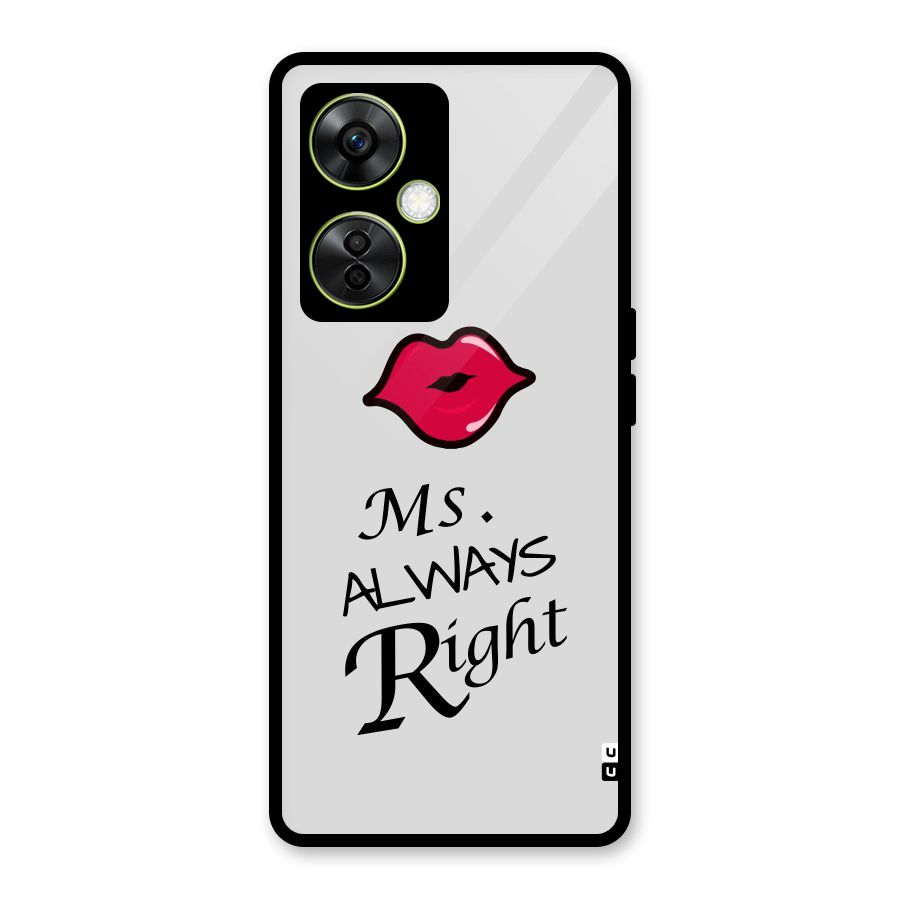 Ms. Always Right. Glass Back Case for OnePlus Nord CE 3 Lite