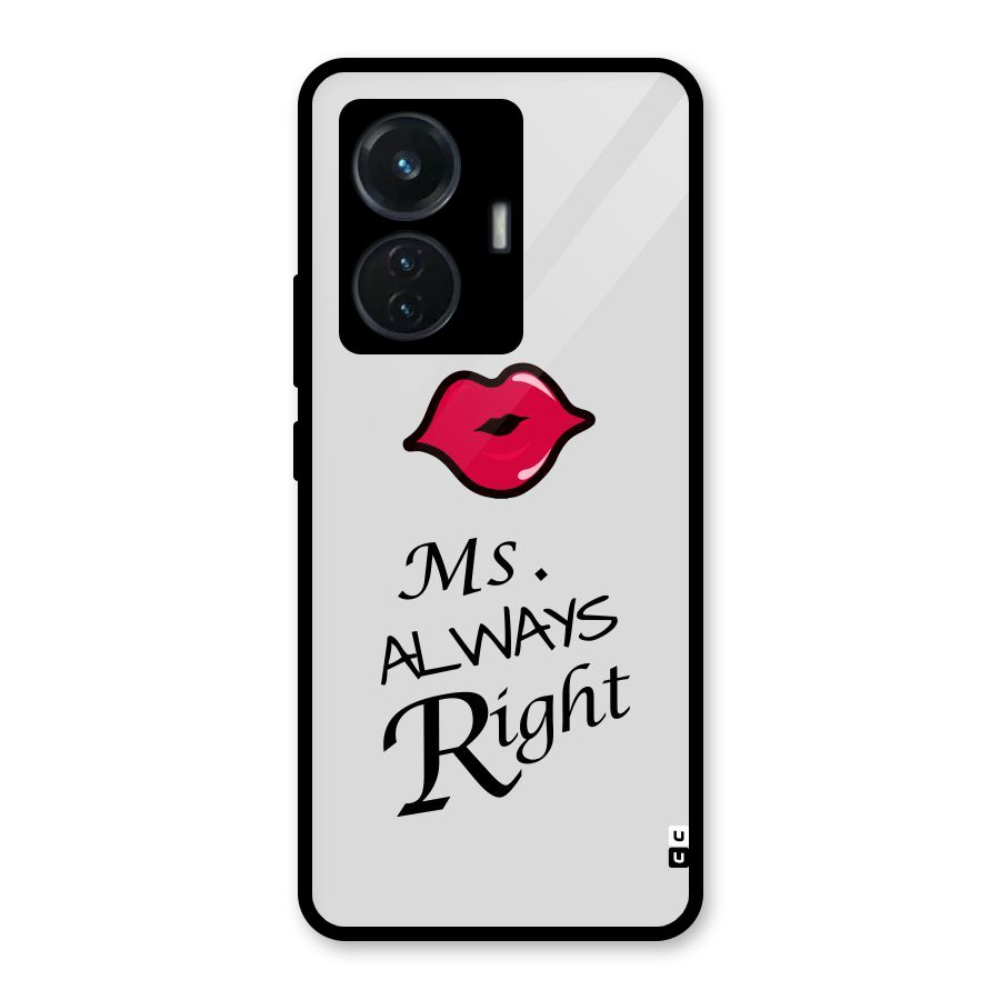 Ms. Always Right. Glass Back Case for iQOO Z6 44W