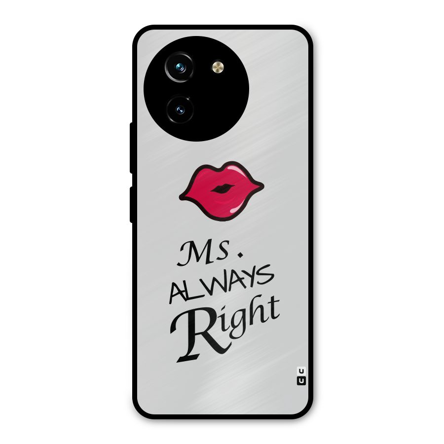 Ms. Always Right. Metal Back Case for Vivo T3x