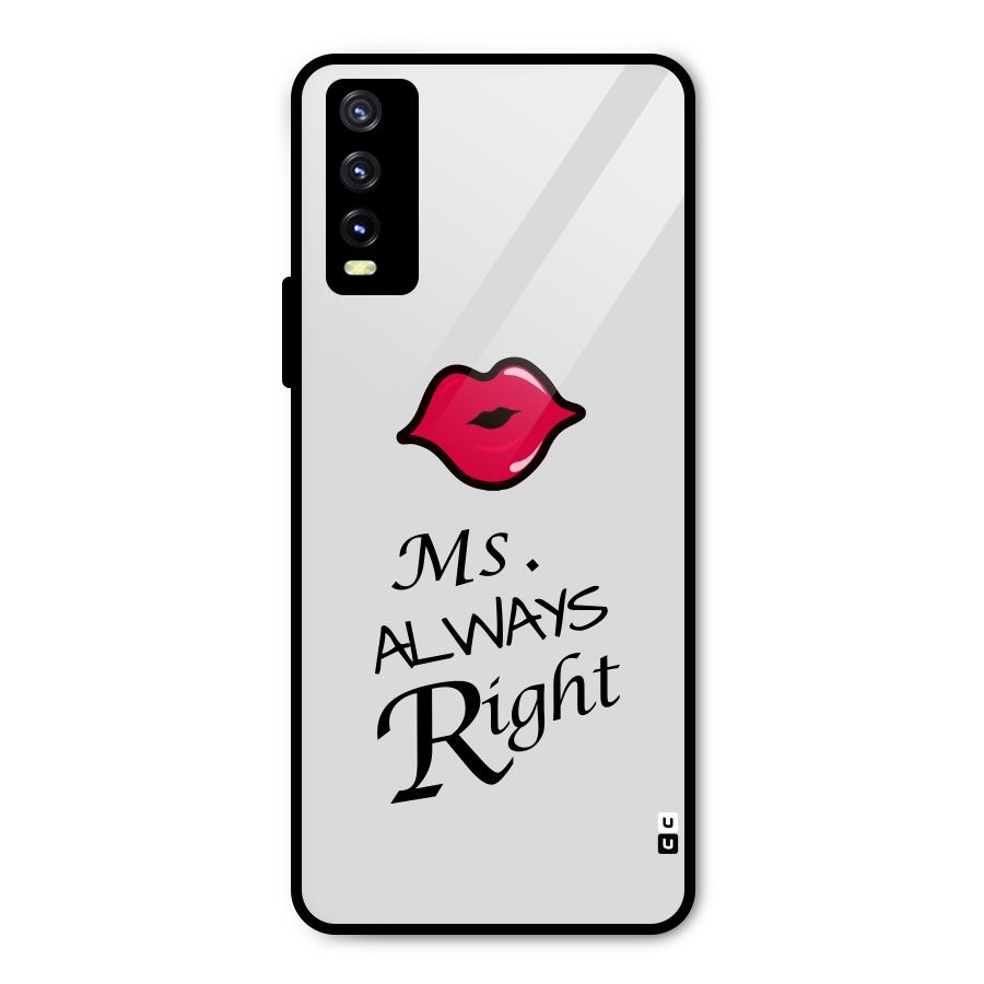 Ms. Always Right. Metal Back Case for Vivo Y20g