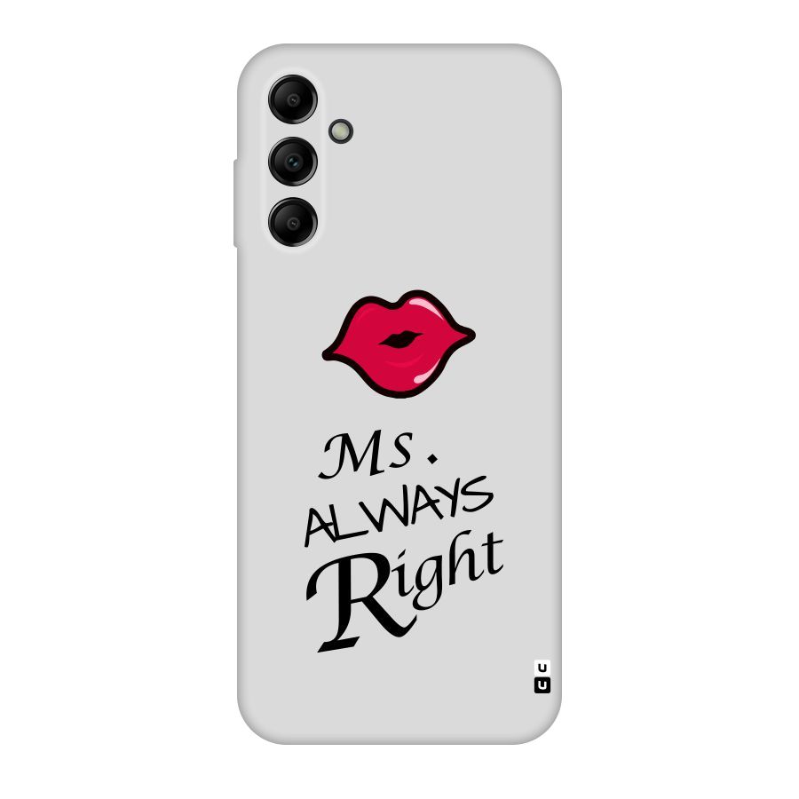Ms. Always Right. Original Polycarbonate Back Case for Galaxy A14 5G