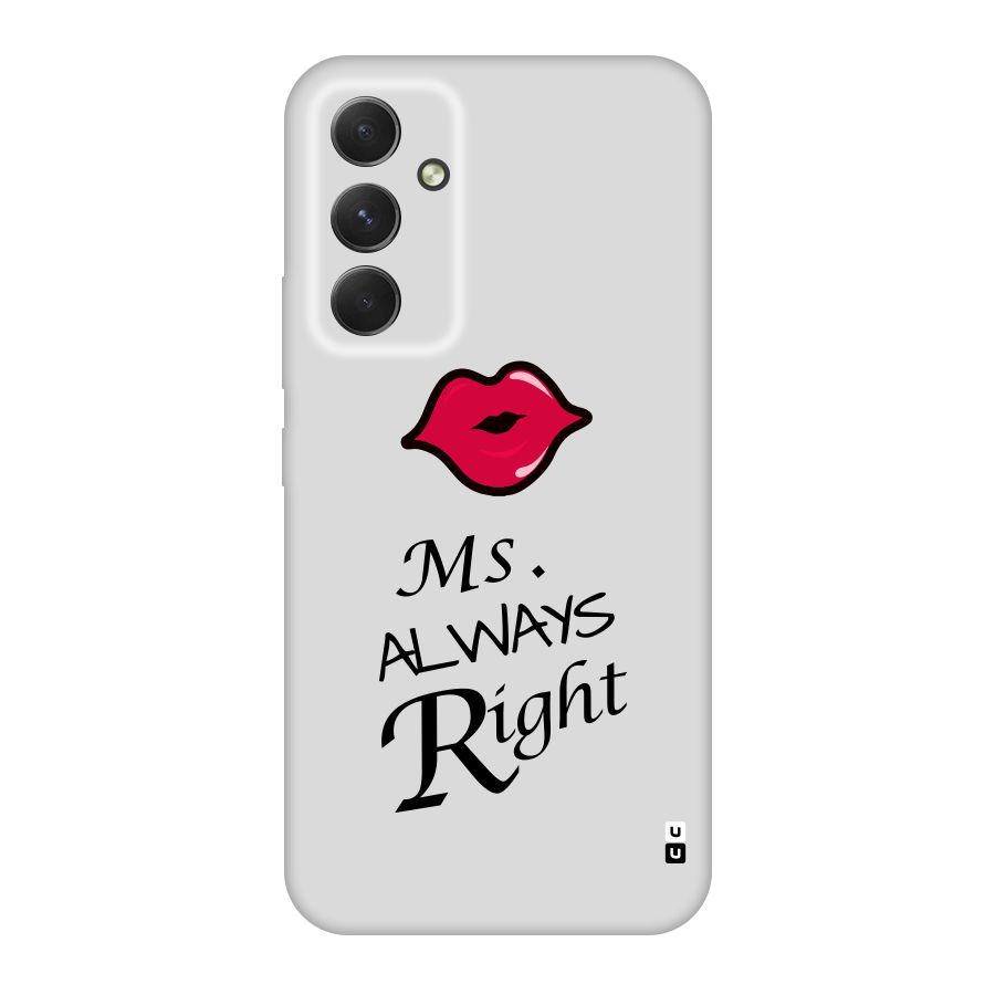 Ms. Always Right. Original Polycarbonate Back Case for Galaxy A54