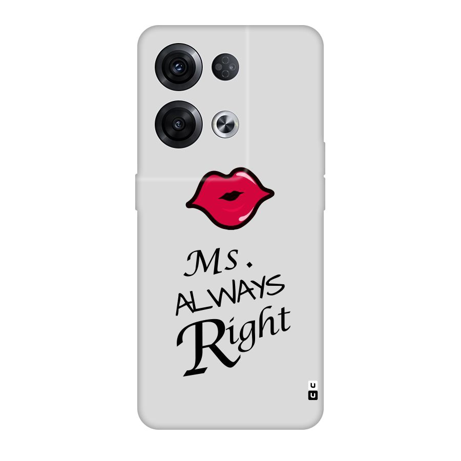 Ms. Always Right. Original Polycarbonate Back Case for Oppo Reno8 Pro 5G