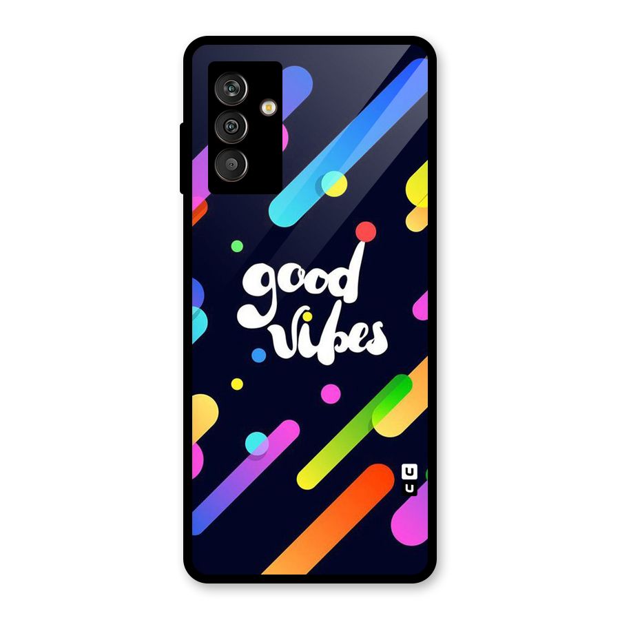 Multicolor Good Vibing Glass Back Case for Galaxy M13