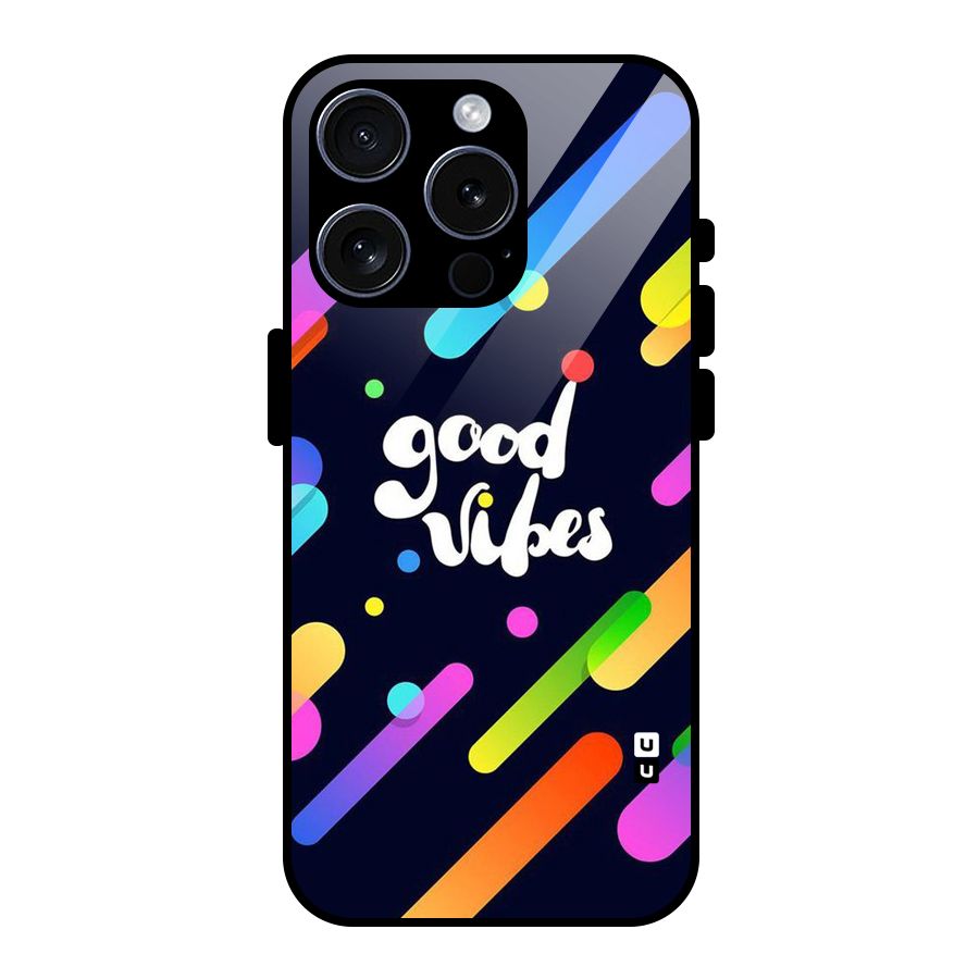 Multicolor Good Vibing Glass Back Case for iPhone 15 Pro