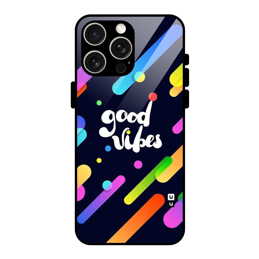 Multicolor Good Vibing Glass Back Case for iPhone 15 Pro Max
