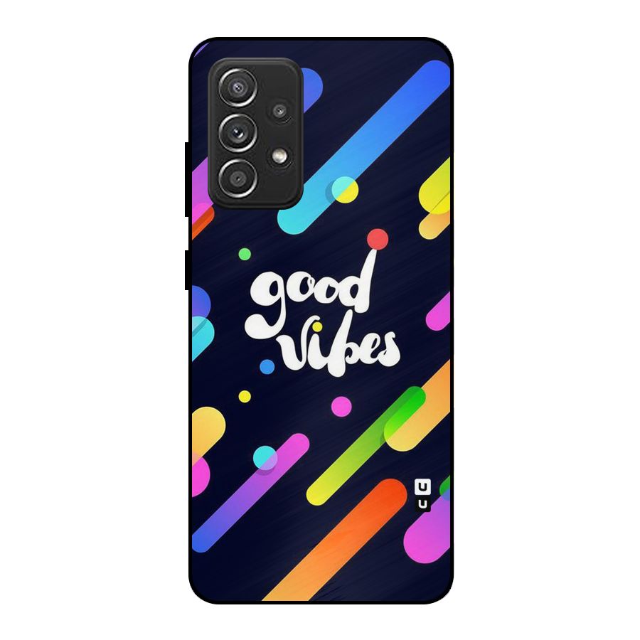 Multicolor Good Vibing Metal Back Case for Galaxy A52s 5G
