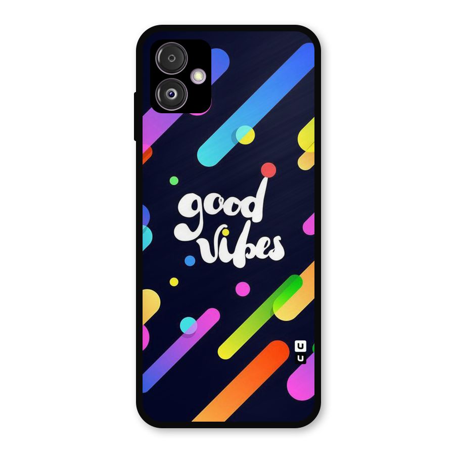 Multicolor Good Vibing Metal Back Case for Galaxy F14