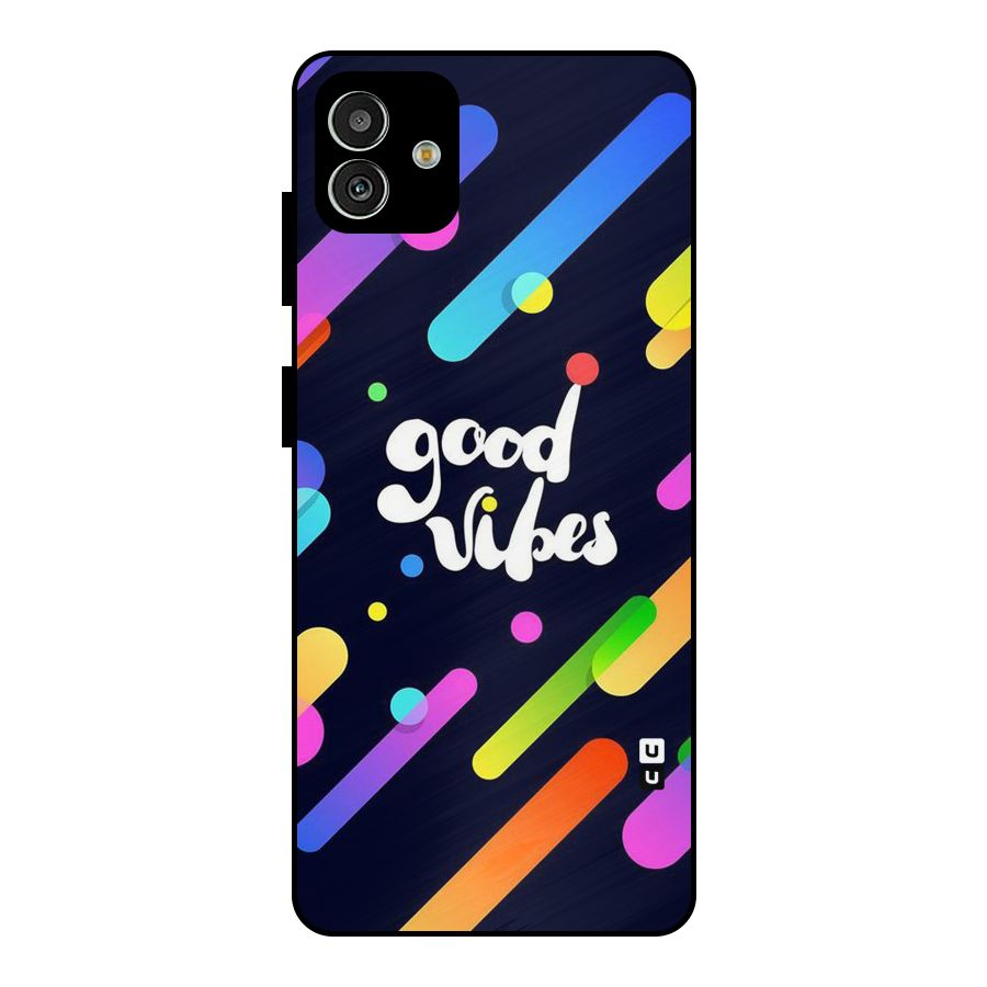 Multicolor Good Vibing Metal Back Case for Galaxy M13 5G