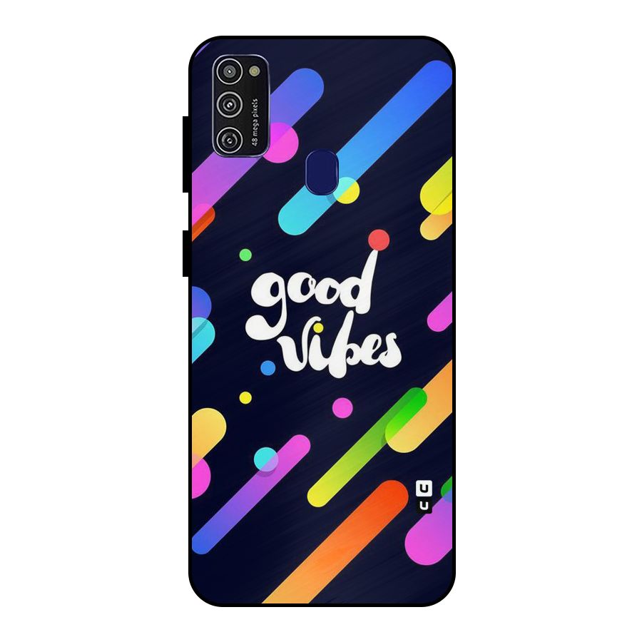 Multicolor Good Vibing Metal Back Case for Galaxy M30s