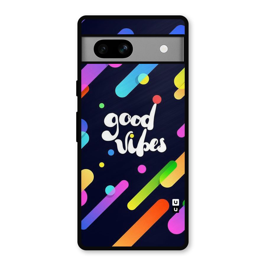 Multicolor Good Vibing Metal Back Case for Google Pixel 7a