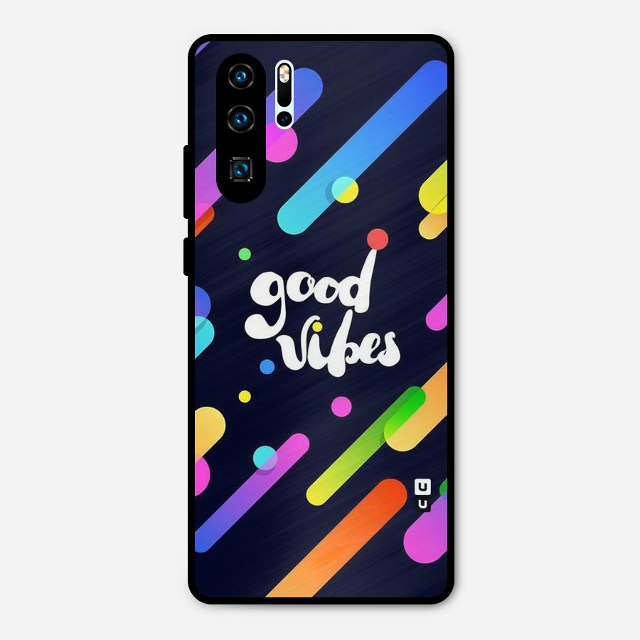 Multicolor Good Vibing Metal Back Case for Huawei P30 Pro