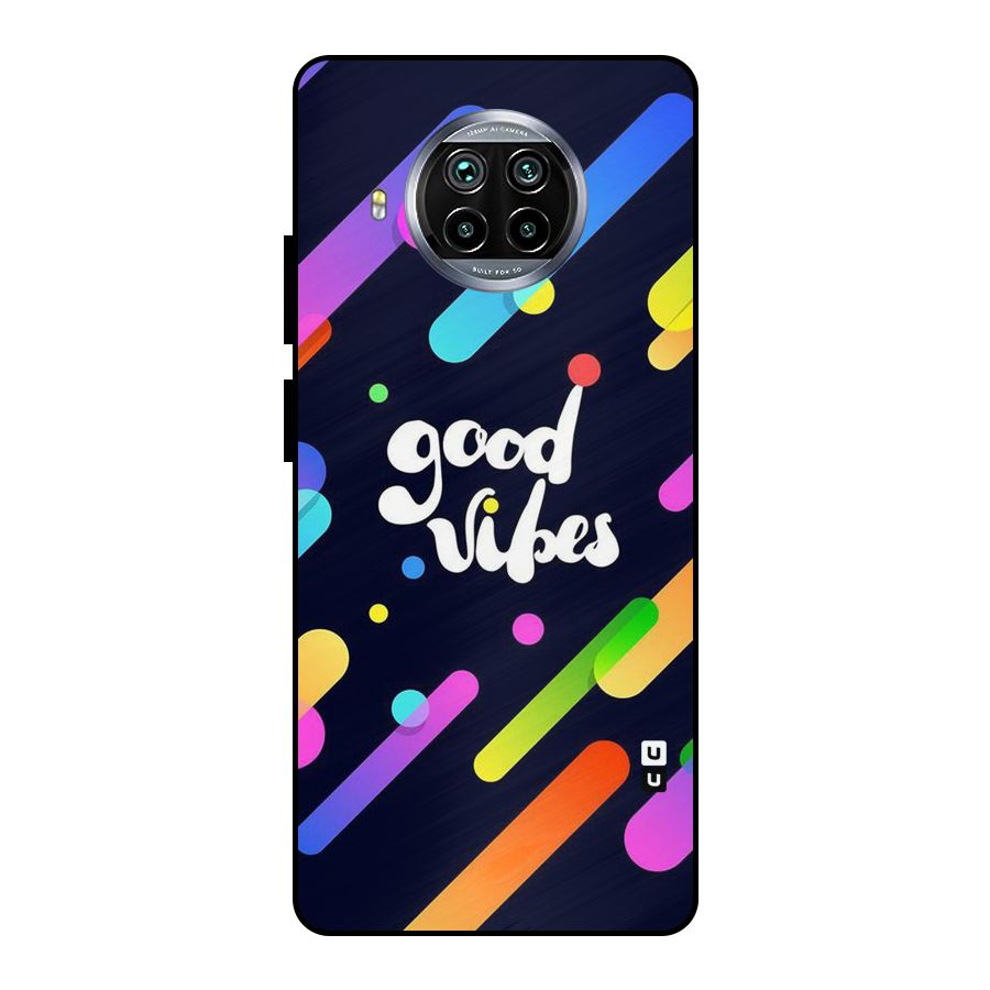 Multicolor Good Vibing Metal Back Case for Mi 10i
