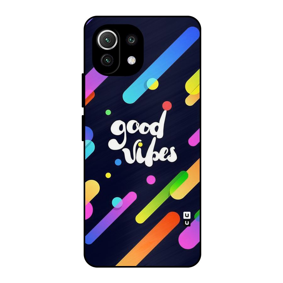 Multicolor Good Vibing Metal Back Case for Mi 11 Lite