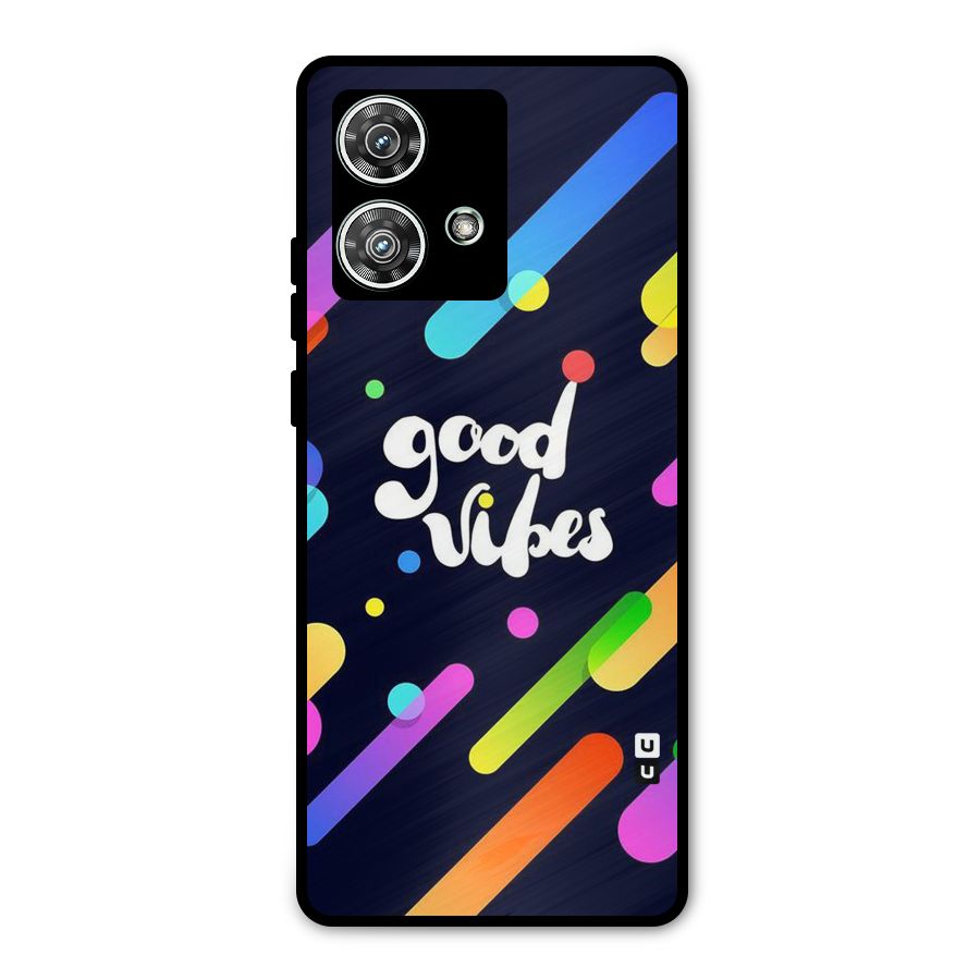 Multicolor Good Vibing Metal Back Case for Motorola Edge 40 Neo
