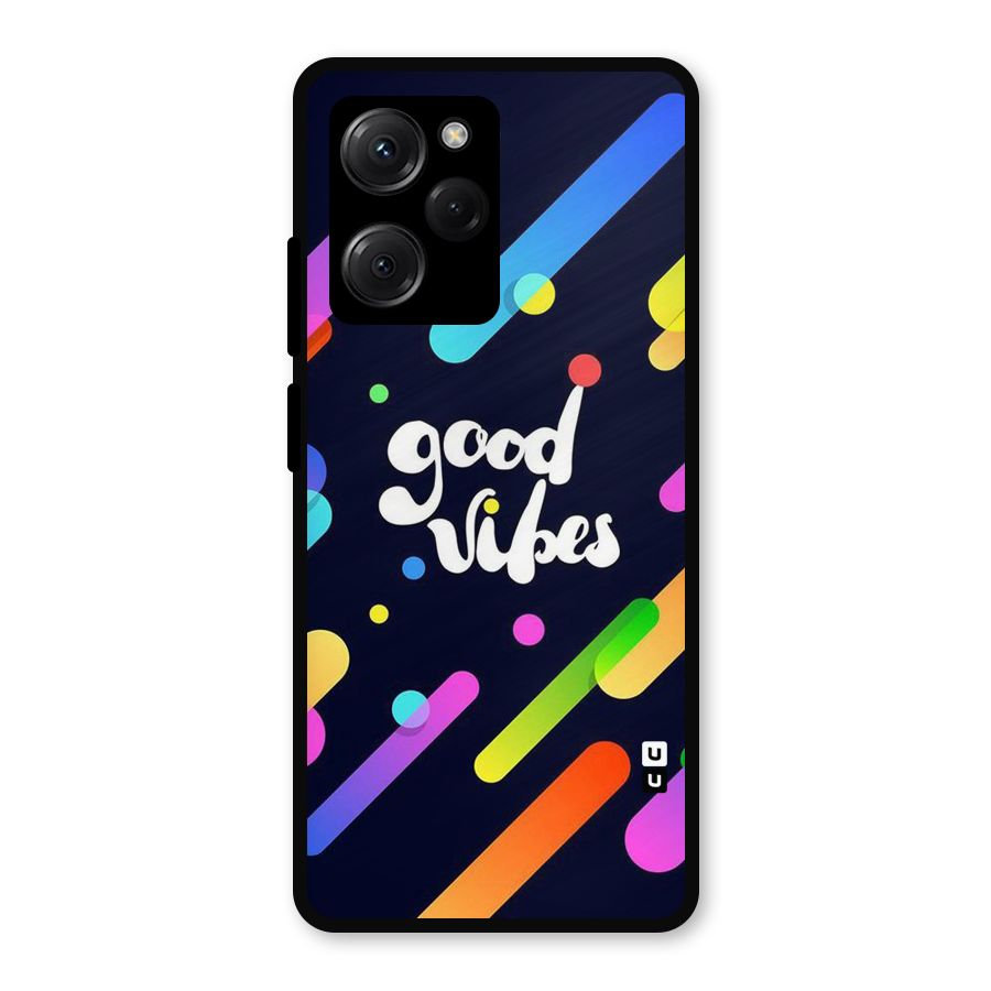 Multicolor Good Vibing Metal Back Case for Poco X5 Pro