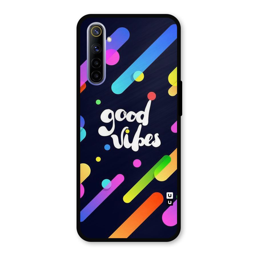 Multicolor Good Vibing Metal Back Case for Realme 6