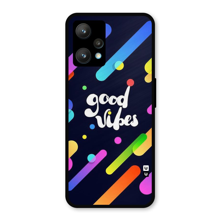 Multicolor Good Vibing Metal Back Case for Realme 9 Pro Plus 5G