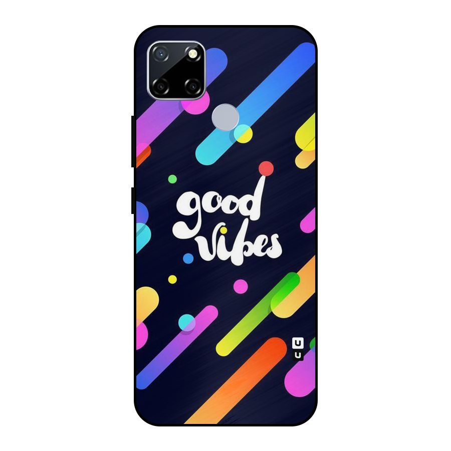 Multicolor Good Vibing Metal Back Case for Realme Narzo 20