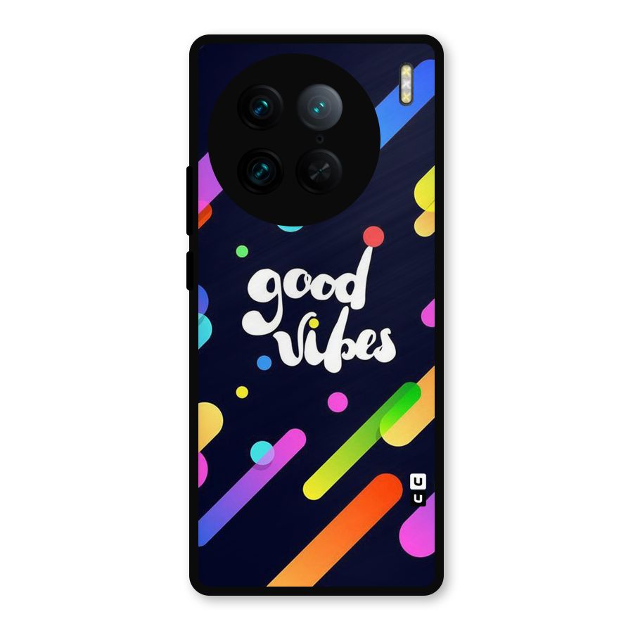 Multicolor Good Vibing Metal Back Case for Vivo X90 Pro