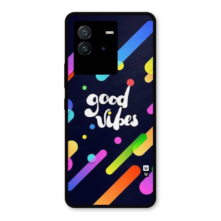 Multicolor Good Vibing Metal Back Case for iQOO Neo 6 5G