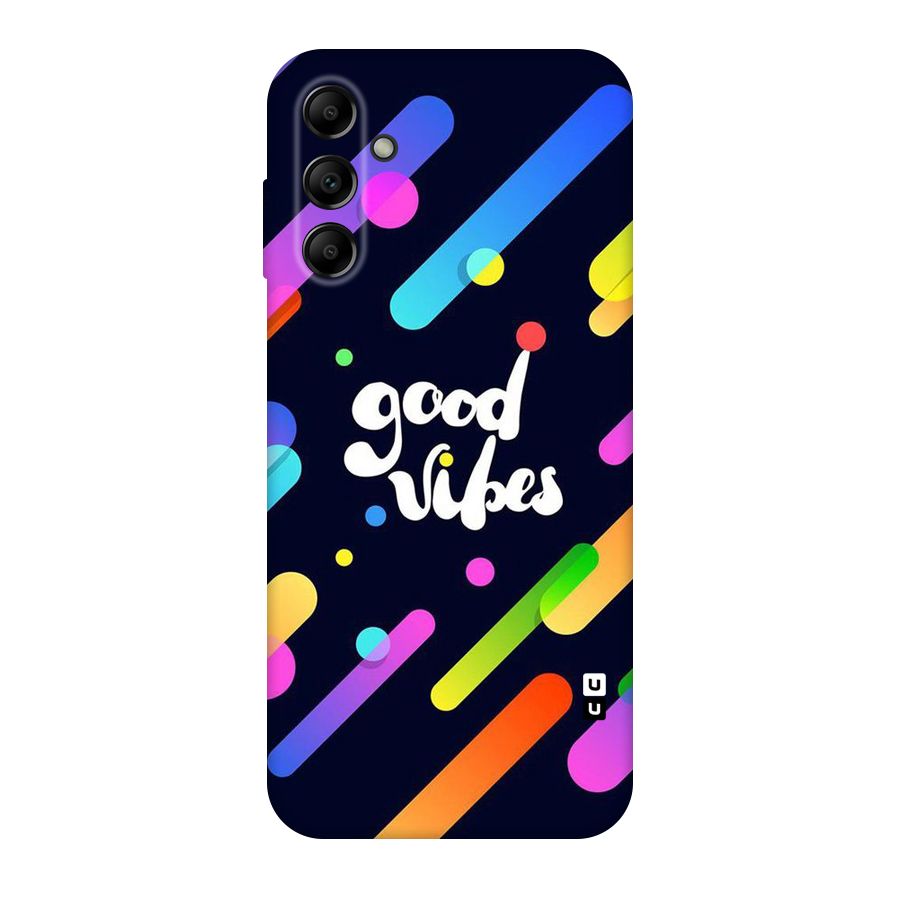 Multicolor Good Vibing Original Polycarbonate Back Case for Galaxy A14 5G