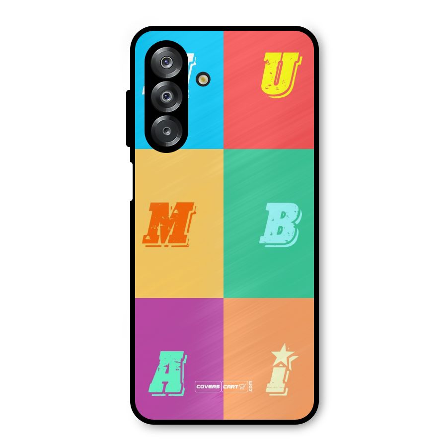 Mumbai Alphabets Metal Back Case for Galaxy A26