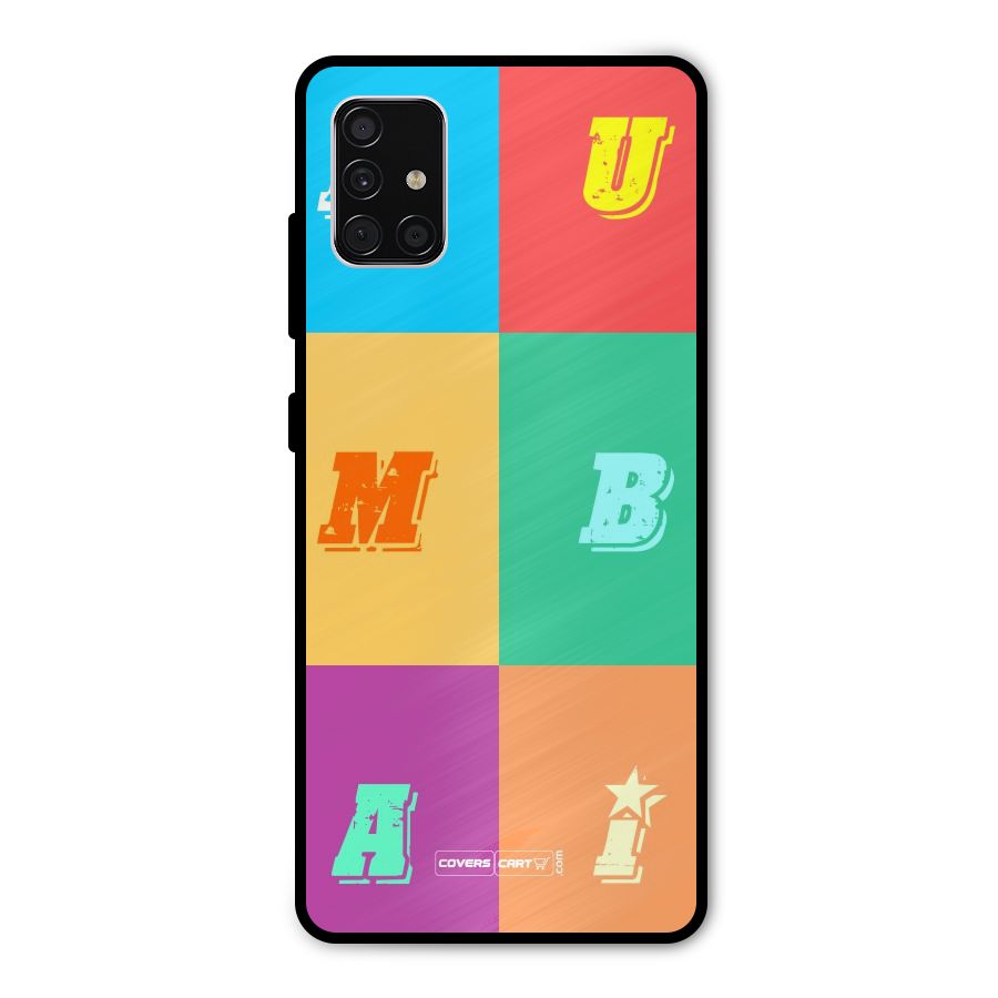 Mumbai Alphabets Metal Back Case for Galaxy A51