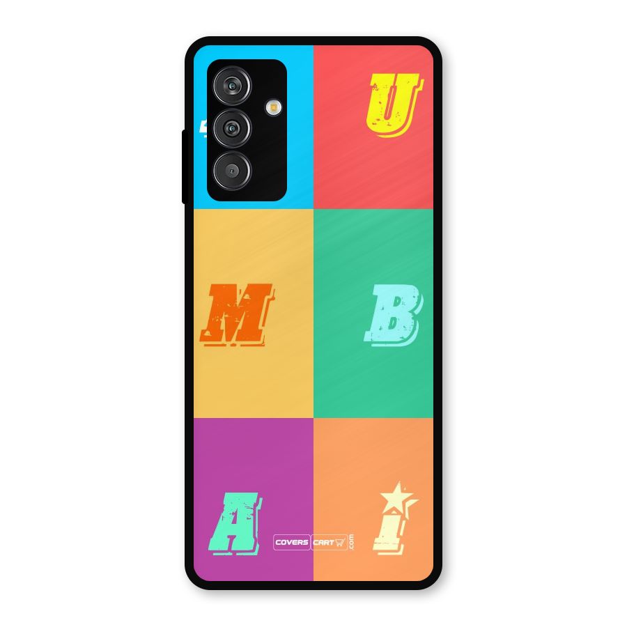 Mumbai Alphabets Metal Back Case for Galaxy F13