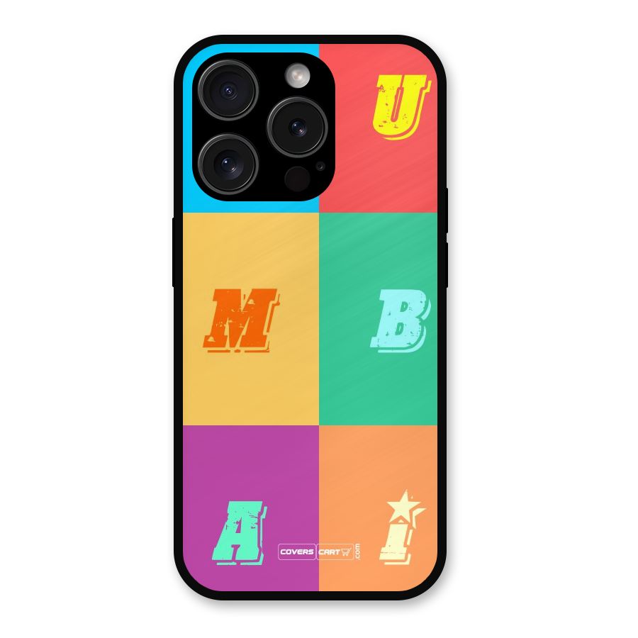 Mumbai Alphabets Metal Back Case for iPhone 15 Pro
