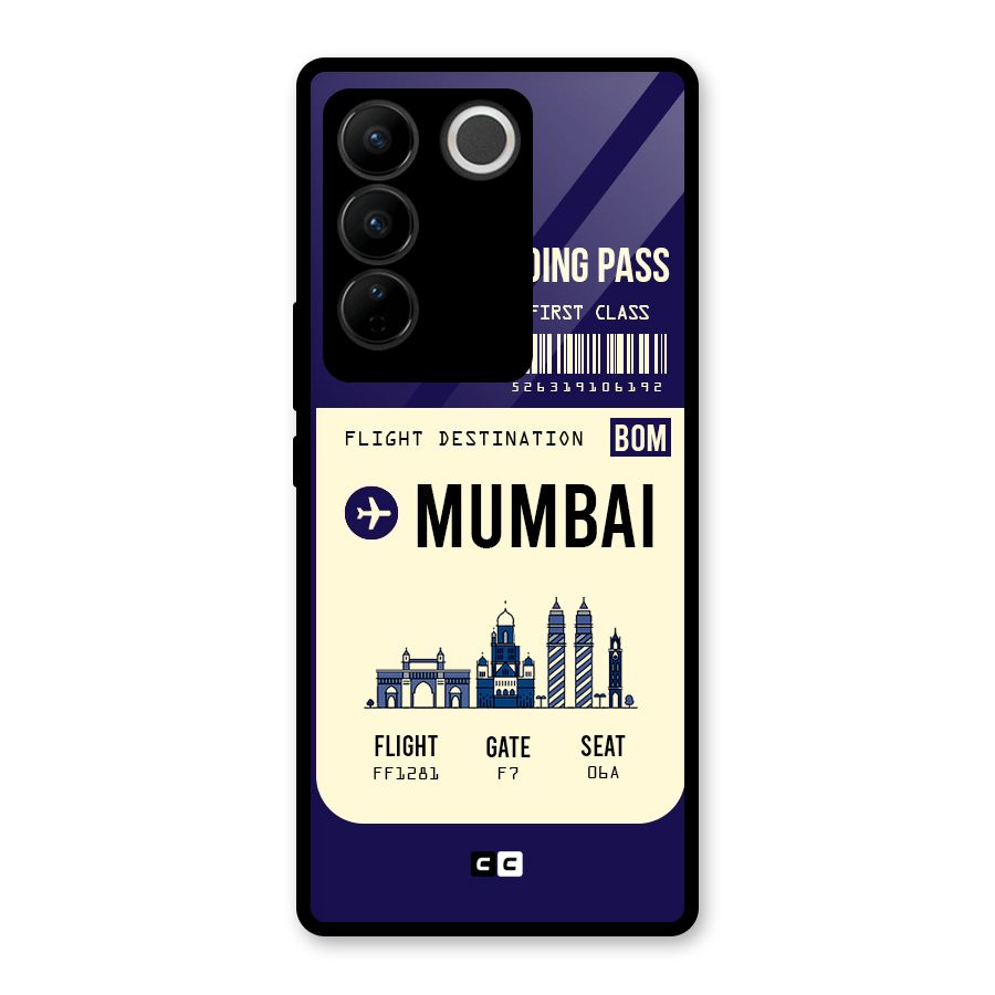 Mumbai Boarding Pass Glass Back Case for Vivo V27