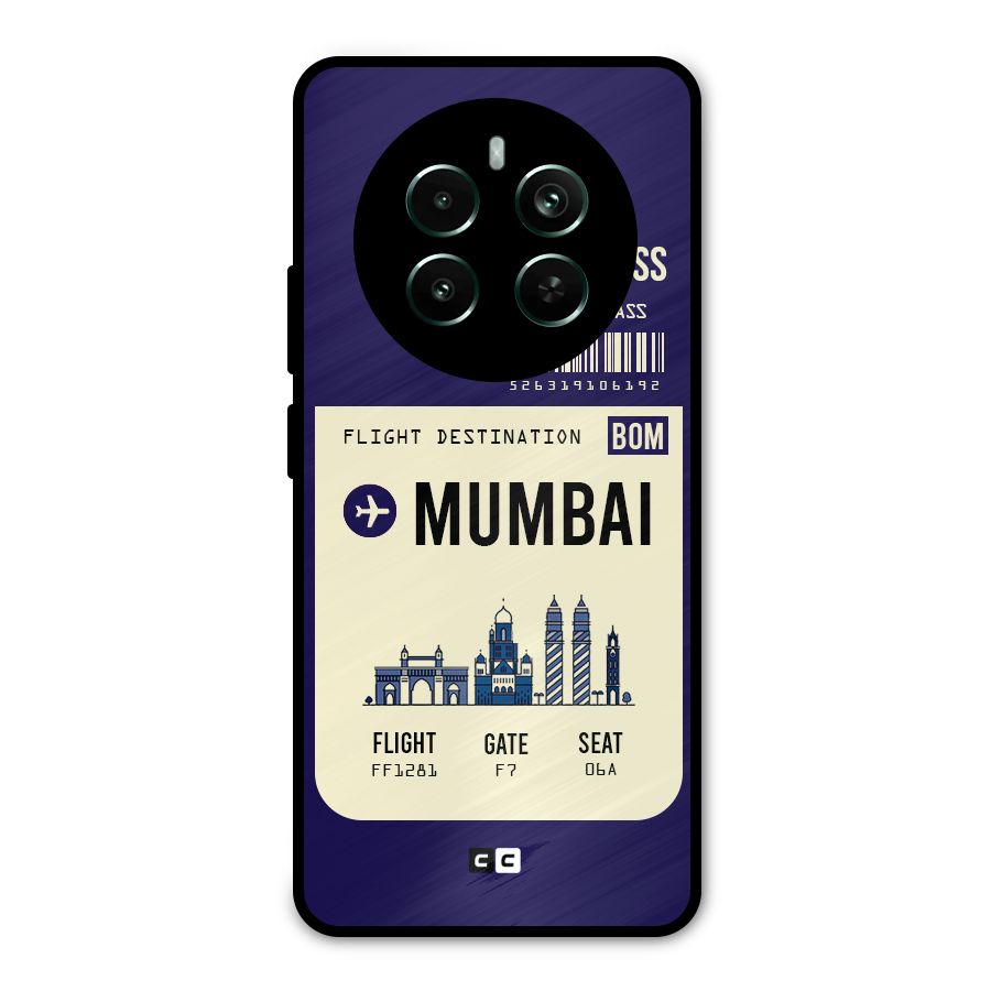 Mumbai Boarding Pass Metal Back Case for Realme 12 Plus