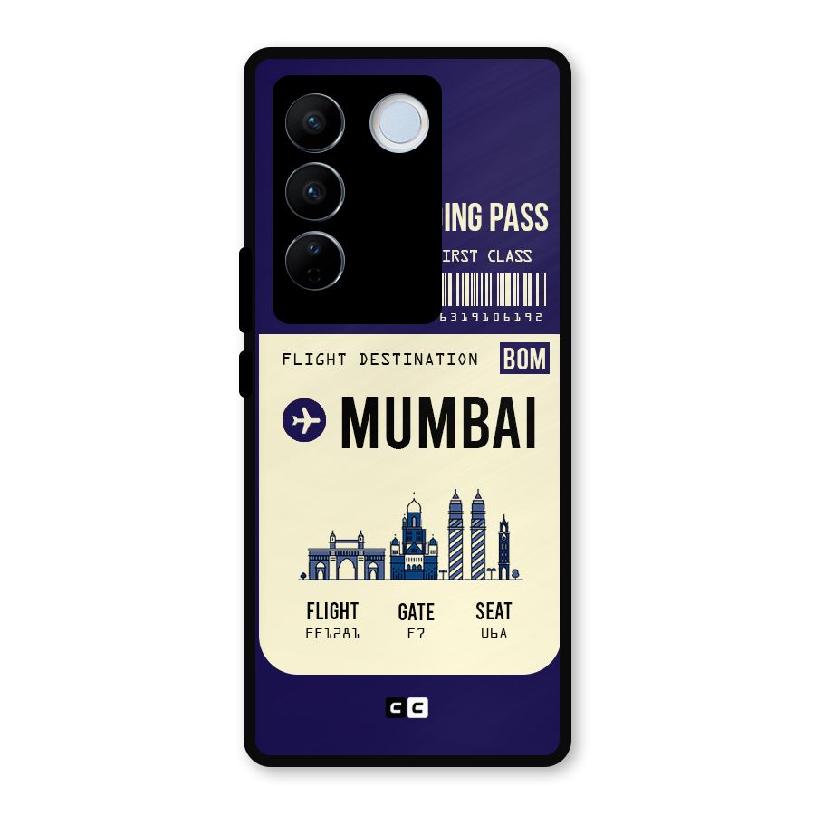 Mumbai Boarding Pass Metal Back Case for Vivo V27
