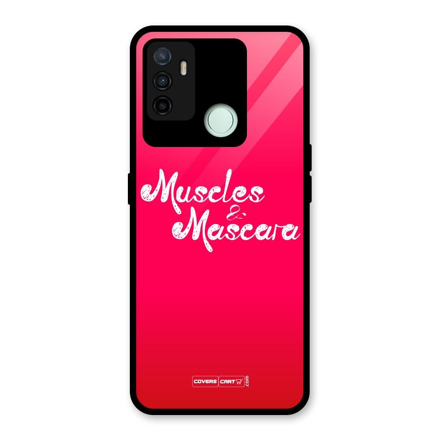 Muscles and Mascara Glass Back Case for Oppo A53