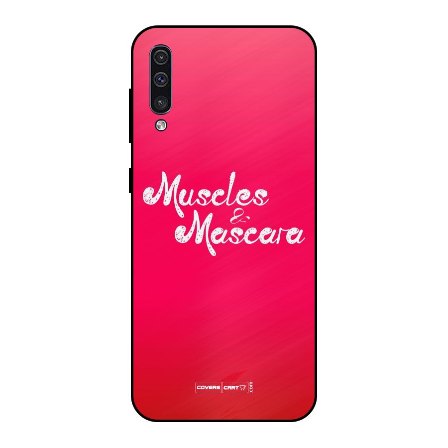 Muscles and Mascara Metal Back Case for Galaxy A30s