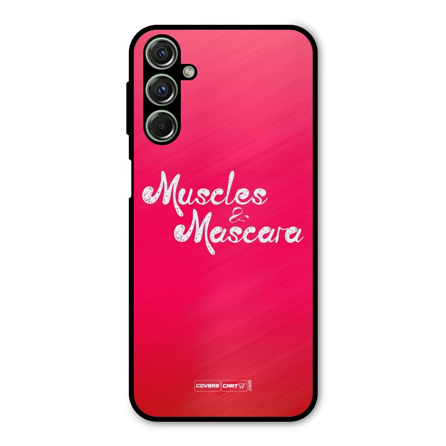 Muscles and Mascara Metal Back Case for Galaxy F34