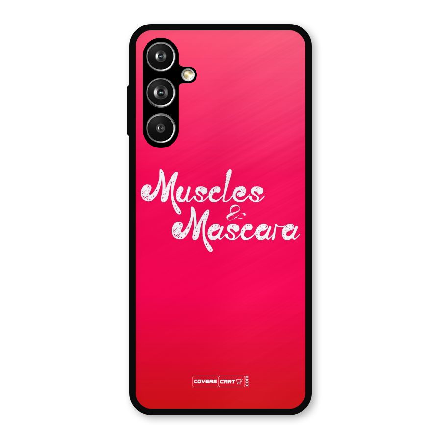 Muscles and Mascara Metal Back Case for Galaxy F54