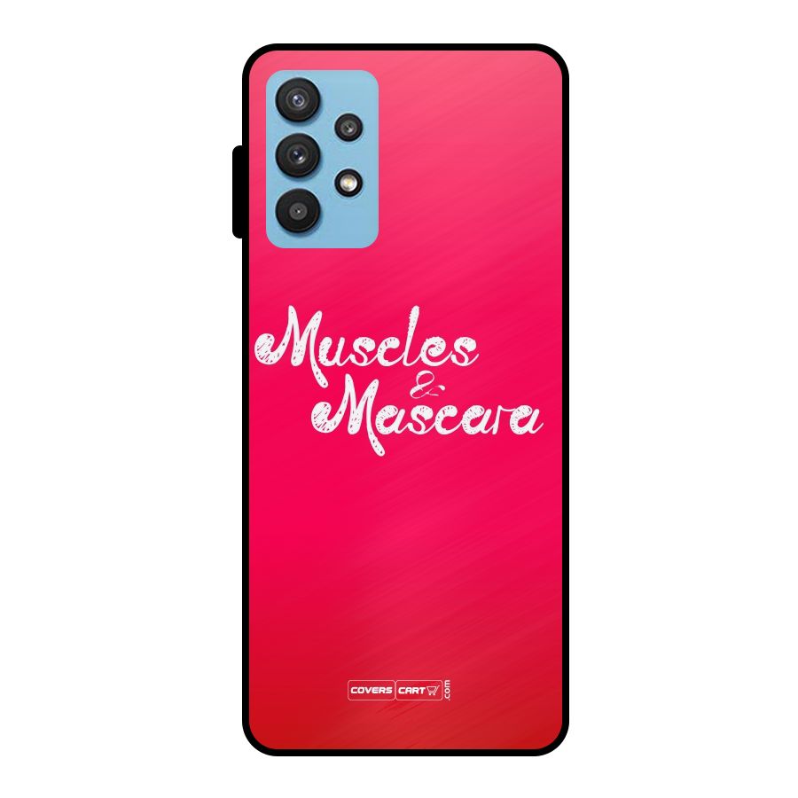 Muscles and Mascara Metal Back Case for Galaxy M32 5G