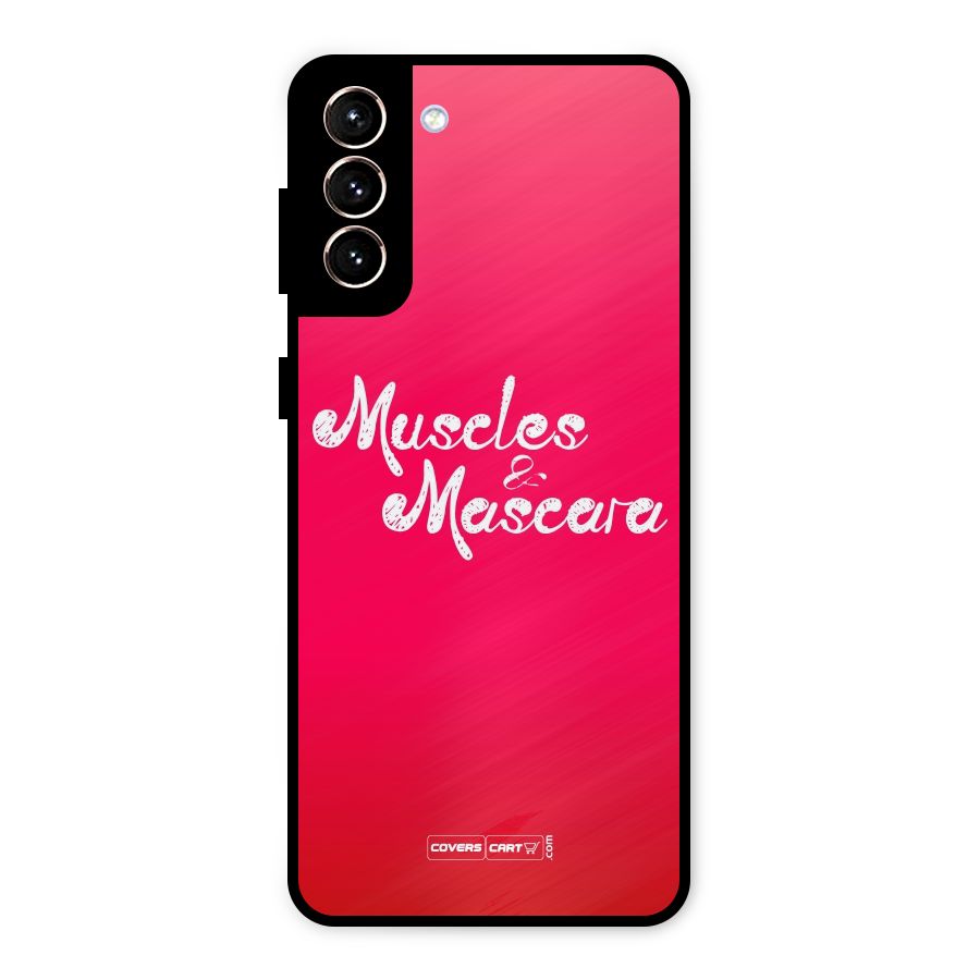 Muscles and Mascara Metal Back Case for Galaxy S21 Plus