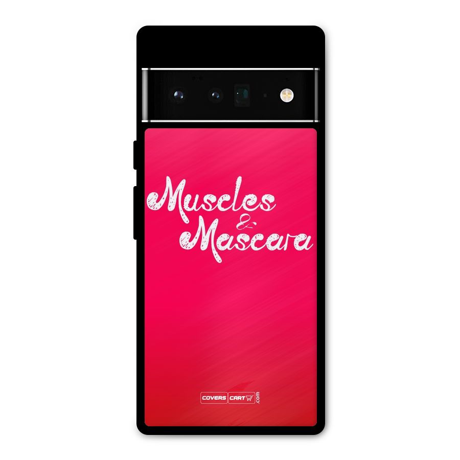 Muscles and Mascara Metal Back Case for Google Pixel 6 Pro