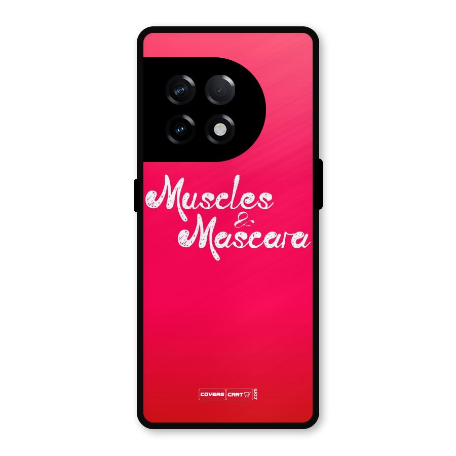Muscles and Mascara Metal Back Case for OnePlus 11R