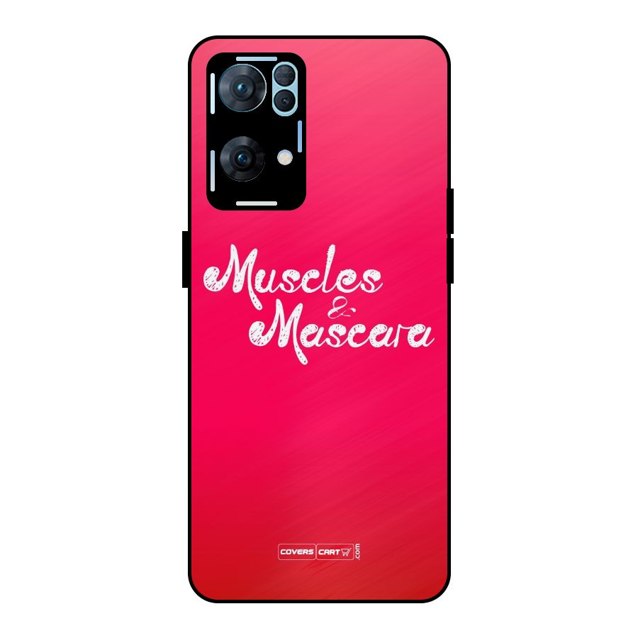 Muscles and Mascara Metal Back Case for Oppo Reno7 Pro 5G